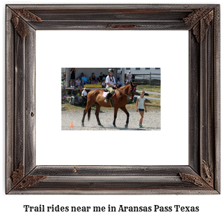 trail rides near me in Aransas Pass, Texas